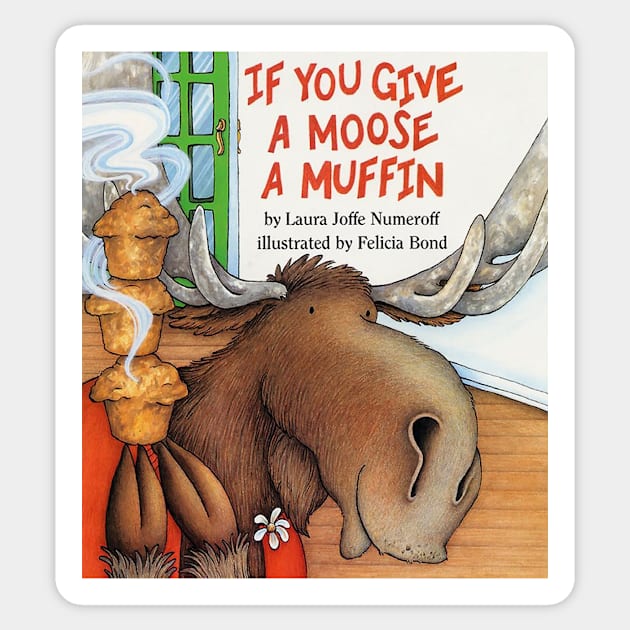 If you give a moose a muffin book cover Sticker by stickerfule